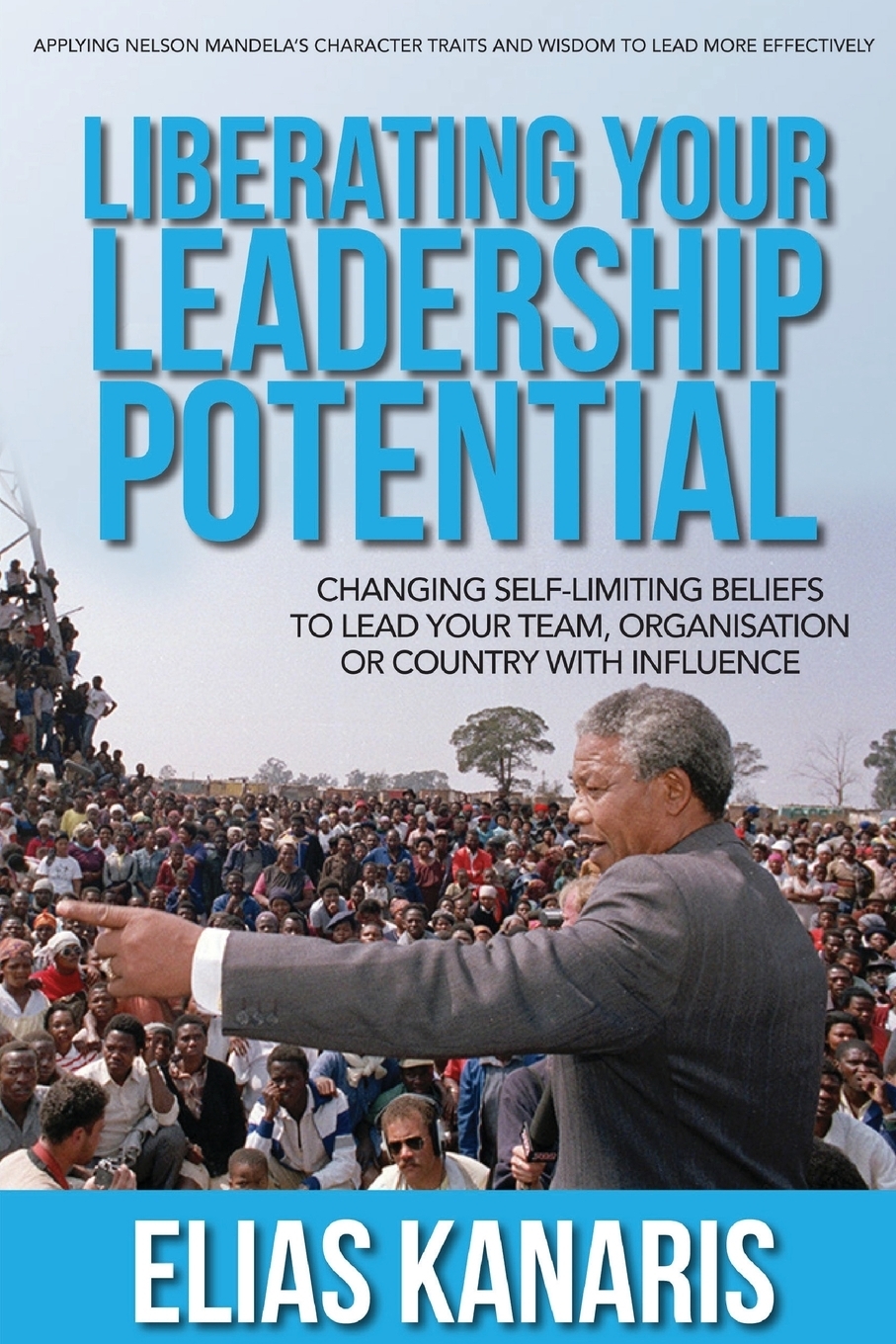 фото LIBERATING YOUR LEADERSHIP POTENTIAL. Changing Self-Limiting Beliefs to Lead Your Team, Organisation or Country with Influence