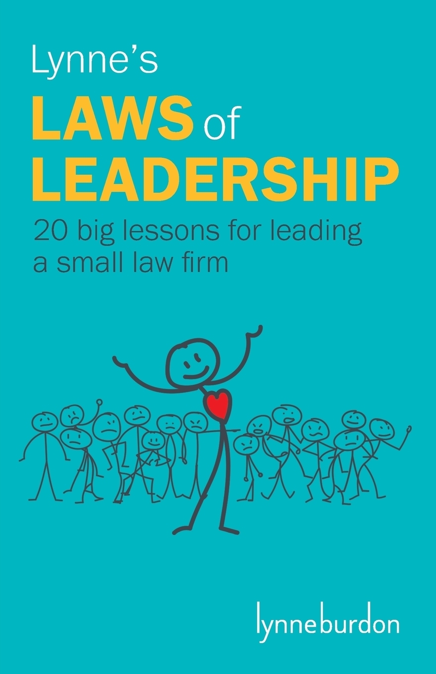 фото Lynne's Laws of Leadership. 20 big lessons for leading a small law firm