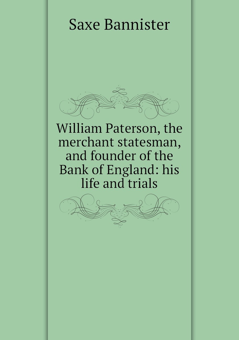 Уильям книга. William Paterson (Banker).