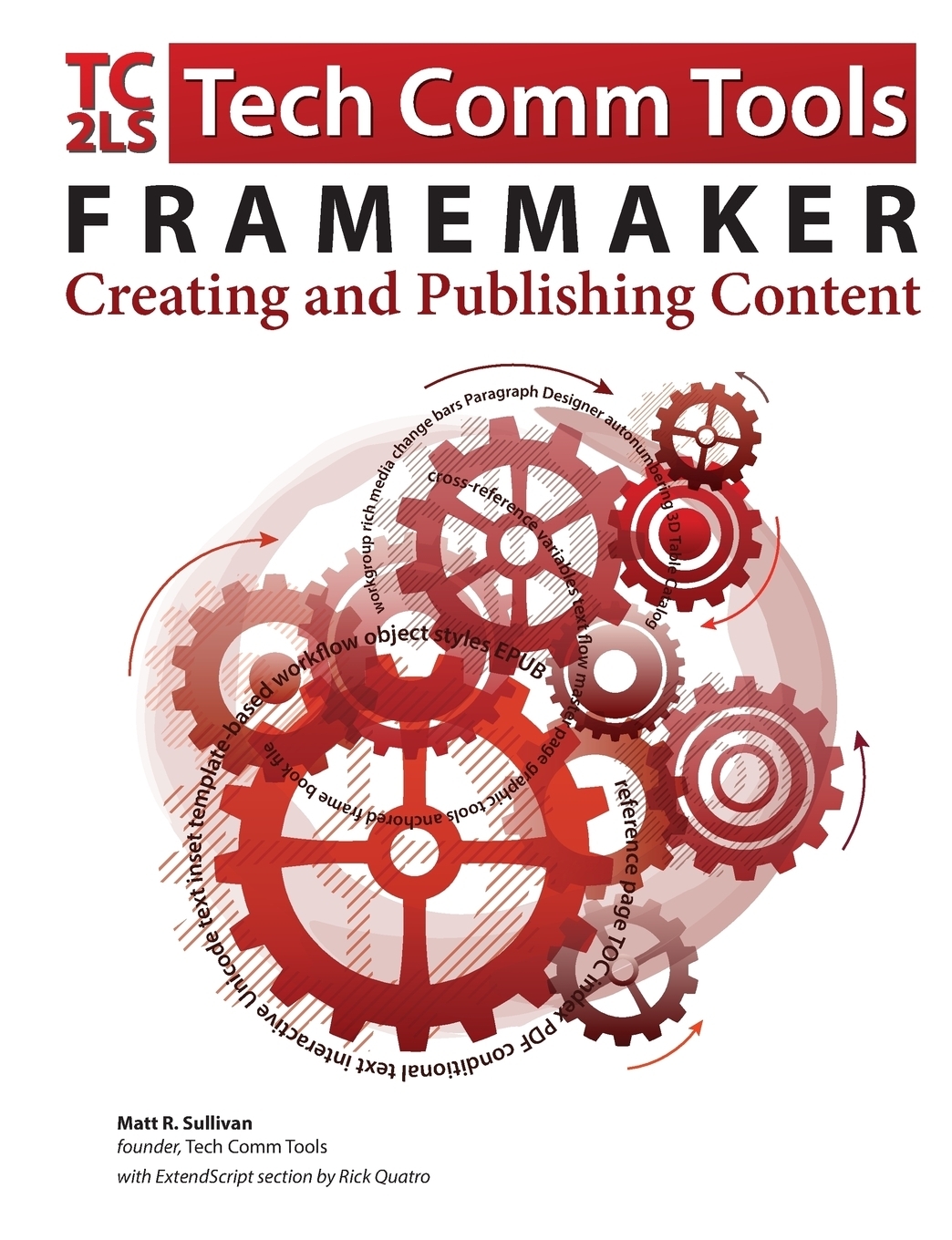 Publishers content. Comm-Tech. FRAMEMAKER. Adobe FRAMEMAKER how it works. Adobe FRAMEMAKER.