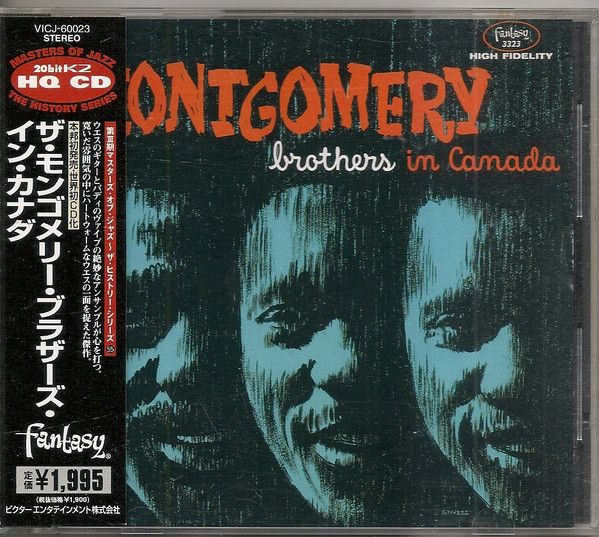 The Montgomery Brothers. The Montgomery Brothers In Canada (20bitK2 HQ CD, Japan, Fantasy, VICJ-60023, 1997) CD