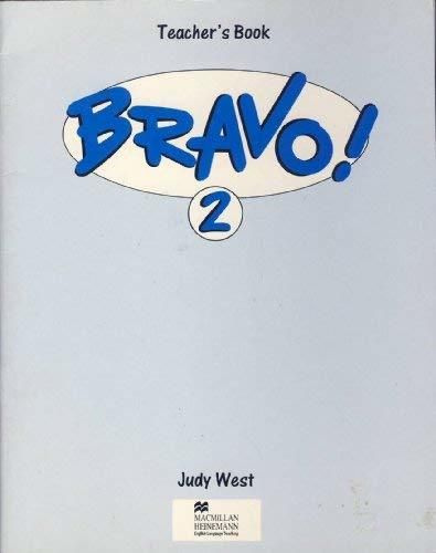 Bravo учебник английского. West Judy Bravo. West Judy Bravo Starter. Англ.яз.(Macmillan) Bravo! 6 Teacher's book (West j.) 978-0-435-29358-1.