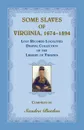 Some Slaves of Virginia, 1674-1894. Lost Records Localities Digital Collection of Virginia - Sandra Barlau