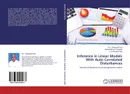 Inference in Linear Models With Auto Correlated Disturbances - M.V. Chalapathi Rao,Balasiddamuni Pagadala and J. Prabhakara Naik