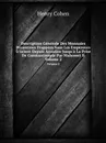 Description Generale Des Monnaies Byzantines Frappees Sous Les Empereurs D'orient Depuis Arcadius Jusqu'a La Prise De Constantinople Par Mahomet Ii. Volume 2 - H. Cohen