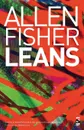 Leans - Allen Fisher