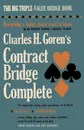 Charles H. Goren's Contract Bridge Complete - Charles H Goren, Sam Sloan