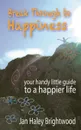 Break Through to Happiness - Jan Haley Brightwood