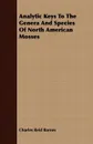 Analytic Keys To The Genera And Species Of North American Mosses - Charles Reid Barnes
