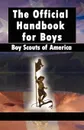 Scouting for Boys. The Original Edition - Robert Baden-Powell