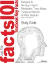 Studyguide for Neuropsychological Rehabilitation. Theory, Models, Therapy and Outcome by Wilson, Barbara A., ISBN 9780521841498 - Cram101 Textbook Reviews
