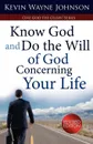 Know God & Do the Will of God Concerning Your Life (Revised Edition) - Kevin Wayne Johnson