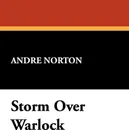Storm Over Warlock - Andre Norton