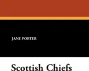 Scottish Chiefs - Jane Porter