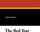 The Red Year - Louis Tracy