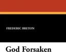 God Forsaken - Frederic Breton