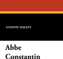 Abbe Constantin - Ludovic Halevy