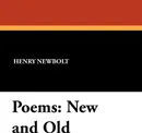 Poems. New and Old - Henry Newbolt