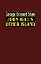 John Bull's Other Island - George  Bernard Shaw