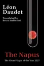 The Napus. The Great Plague of the Year 2227 - Leon Daudet, Brian Stableford