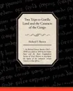 Two Trips to Gorilla Land and the Cataracts of the Congo - Richard F. Burton