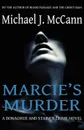 Marcie's Murder - Michael J. McCann