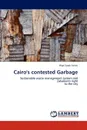 Cairo's Contested Garbage - Wael Salah Fahmi