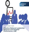 Effective National Leadership Behavior and Hospital Performance, UAE - Chehab Al balkhi Ahmad