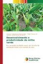 Desenvolvimento e produtividade de milho verde - Araujo Nicolau Francisca Edcarla de, da Camara Felipe Thomaz, de Moura Joana Gomes