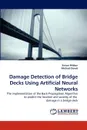 Damage Detection of Bridge Decks Using Artificial Neural Networks - Simon Mitton, Michael Dowd