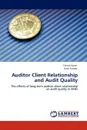 Auditor Client Relationship and Audit Quality - Suhaib Aamir, Umar Farooq