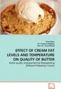 EFFECT OF CREAM FAT LEVELS AND TEMPERATURE ON QUALITY OF BUTTER - Kiran Khan, Dr. Farzana Siddique, Prof. Dr. Tariq Masud