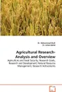 Agricultural Research-Analysis and Overview - Mohammad Shafi, Dr Jehan Bakht