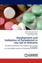 Development and Validation of Periodontal in Situ Gel of Articaine - Aslam Khan Sarfraz Khan, Kulkarni Alpana Pradeep, Malik Simmi Shabbir