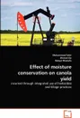 Effect of moisture conservation on canola yield - Muhammad Tahir, Ahmed Zia, Raheel Mustafa