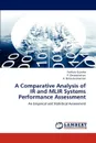 A Comparative Analysis of IR and MLIR Systems Performance Assessment - Pothula Sujatha, P. Dhavachelvan, A. Balasubramanian