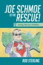 Joe Schmoe to the Rescue!. Solving America's Problems - Rod Sterling