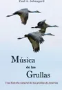 Musica de las Grullas - Paul Johnsgard, Enrique Weir, Karine Gil-Weir