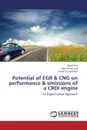 Potential of EGR & CNG on performance & emissions of a CRDI engine - Roy Sumit, Das Ajoy Kumar, Bose Probir Kumar