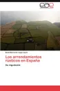 Los Arrendamientos Rusticos En Espana - David Bernardo L. Pez Lluch, David Bernardo Lopez Lluch