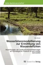 Wasserbilanzmodellierung zur Ermittlung von Wasserdefiziten - Becker Rike