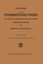 Die Lehre Von Den Tonempfindungen ALS Physiologische Grundlage Fur Die Theorie Der Musik - Hermann Von Helmholtz