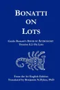 Bonatti on Lots - Guido Bonatti, Benjamin N Dykes