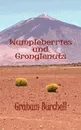 Wumpleberries and Gronglenuts - Graham Burchell