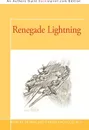 Renegade Lightning - Robert Skimin, Ferdie Pacheco M. D.