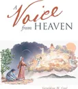 A Voice from Heaven - Geraldine M. Cool