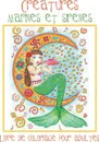 Creatures Marines et Sirenes. Livre de Coloriage pour Adultes avec des Sirenes Toutes Mignonnes et des Animaux Aquatiques (Poissons, Dauphins, Requins, etc.) a Colorier - ACB l Adult Coloring Books