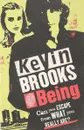 Being - BROOKS KEVIN