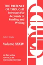 The Presence of Thought--Introspective Accounts of Reading and Writing. Introspective Accounts of Reading and Writing - Marilyn Sternglass, Marilyn S. Sternglass
