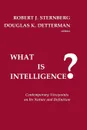 What is Intelligence? Contemporary Viewpoints on its Nature and Definition - Robert Sternberg